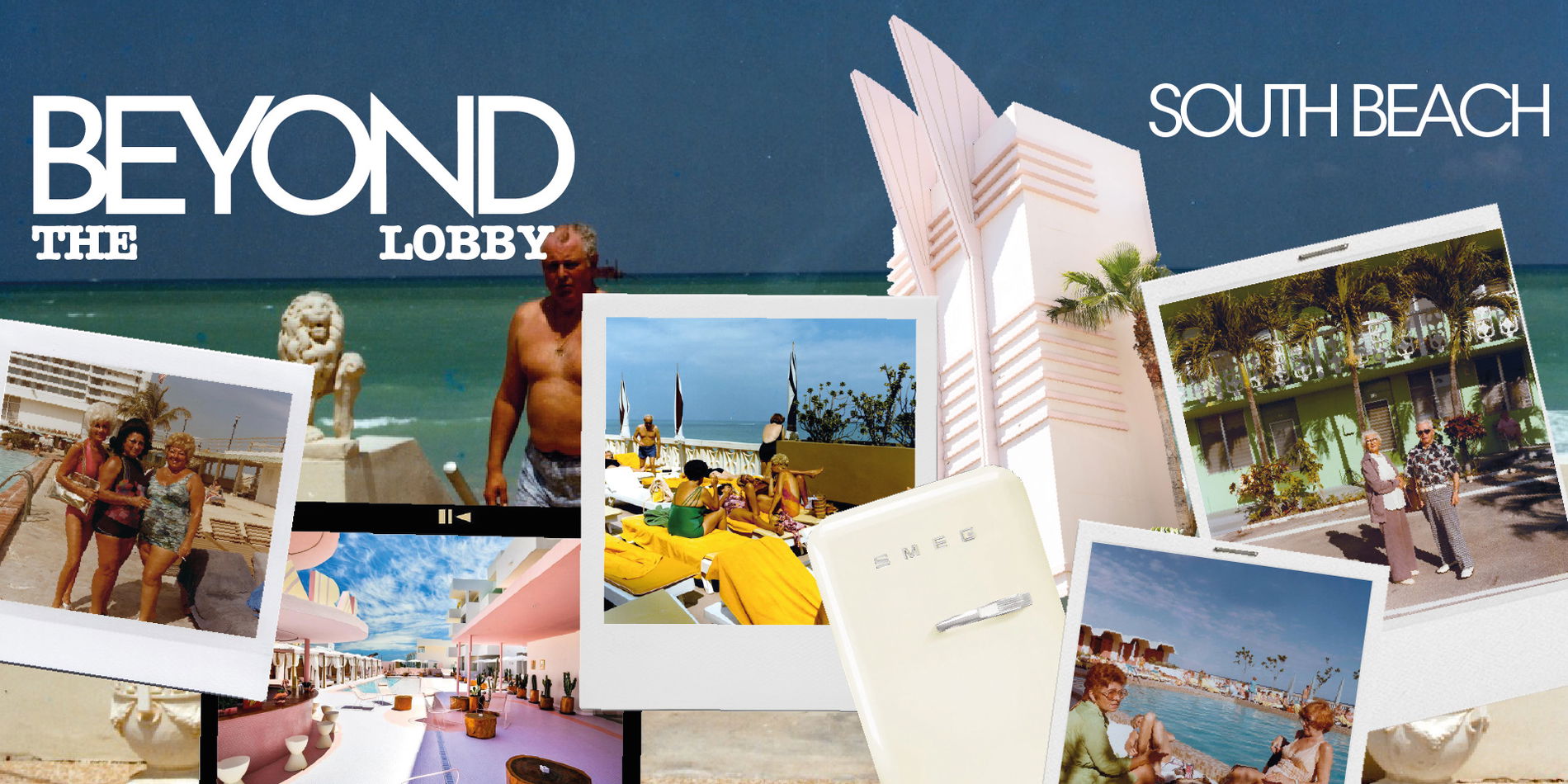 Image post: BEYOND THE LOBBY - SOUTH BEACH